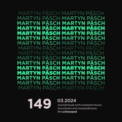 #itsallwarped with Martyn Päsch - mix149