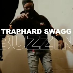 TrapHard Swagg - Buzzin