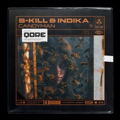 S-KILL & Indika - Candyman | Q-dance presents QORE