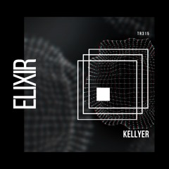 KELLYER - Elixir (Original Mix)