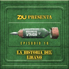 Historias VRGS Ep 18 - La historia de Líbano.