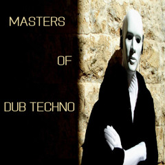 Masters Of Dub Techno - Mixed By Maurizio - http://www.maurizio-miceli.it