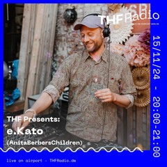 THF Presents: AnitaBerbersChildren w/ e.Kato // 15.11.2024