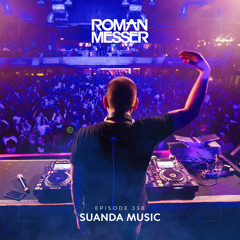 Roman Messer - Suanda Music 358 (06-12-2022)