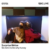 Surprise Bêtise w/ Sis Ismi invite why hunay Soundcloud podcast image for Surprise Bêtise w/ Sis Ismi invite why hunay