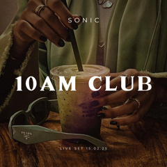 10AM Club 15.02.25 (Live Set)