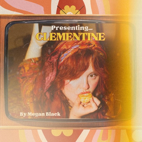 Megan Black - Clementine