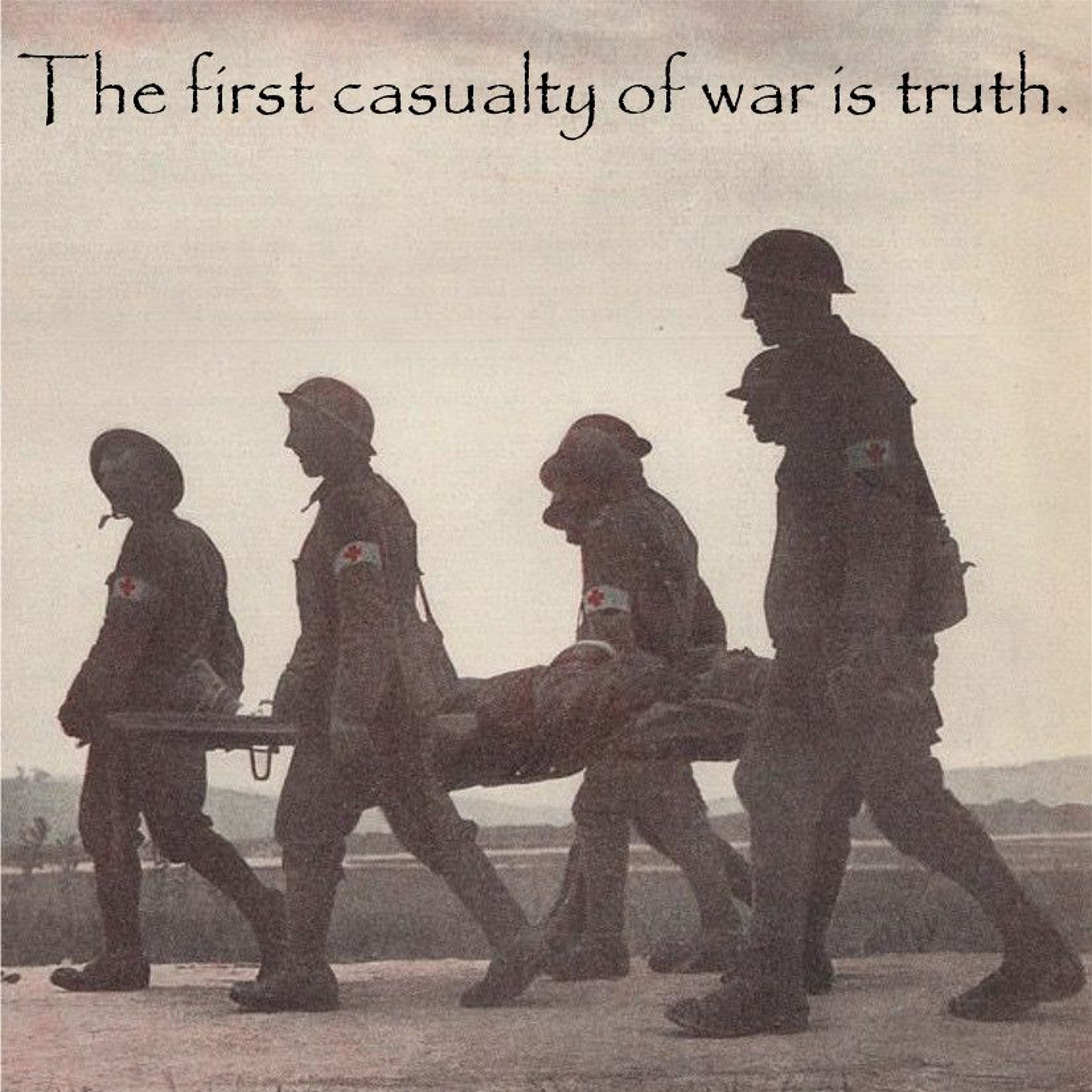The First Casualty of War is Truth episode artwork