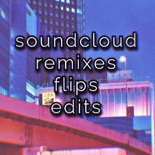 flips edits remixes vol 2