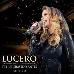 Te Hubieras Ido Antes (En Vivo)