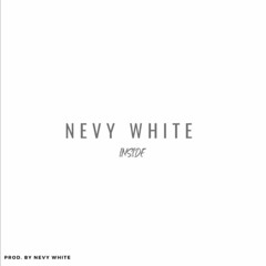 Nevy White SA - Inside (hearthis.at).mp3