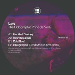 Law - The Holographic Principle Vol 2 (ft. Dead Man's Chest) - REPRV033
