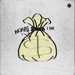 L!NK - Money [FREE DOWNLOAD]
