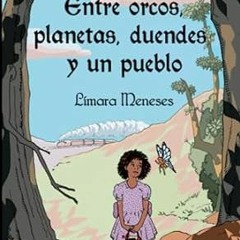 FREE [DOWNLOAD] Entre orcos planetas duendes y un pueblo (Spanish Edition)