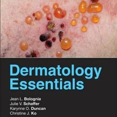 VIEW [EPUB KINDLE PDF EBOOK] Dermatology Essentials, 1e by  Jean L. Bolognia MD,Julie