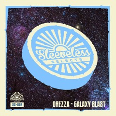 Drezza - Galaxy Blast (Original Mix) [SS003]