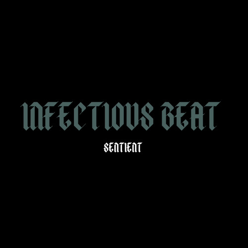 Infectious Beat - SENTIENT (FREE DL)