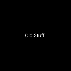 Old Stuff - Psychedelic Downtempo Set