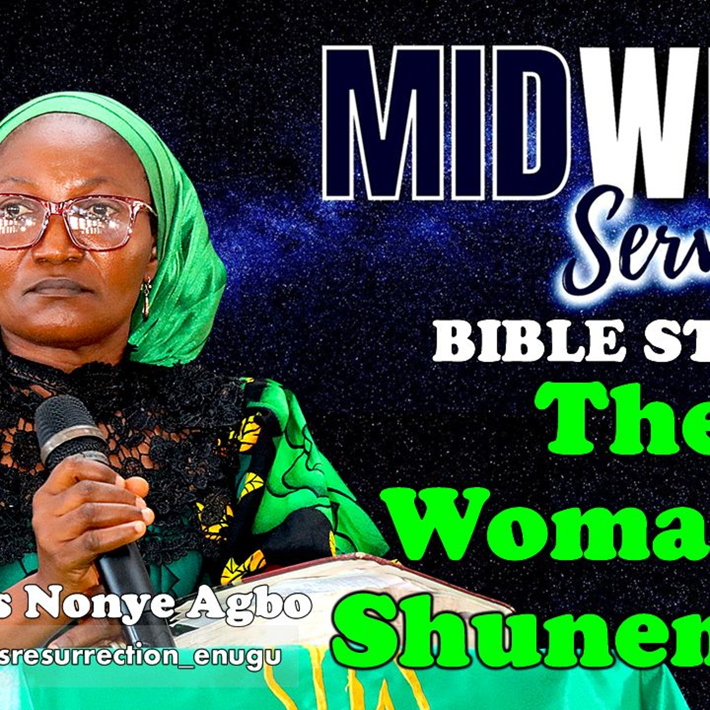 The Woman Of Shunem (2) Midweek Bible Study - by HH Mrs Nonye Agbo episode artwork