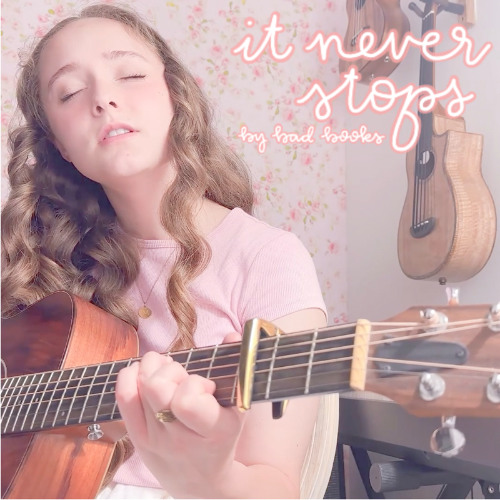 it never stops (by bad books, acoustic)