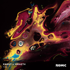 KNGHT x Hiraeth - You