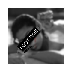 I got time  3.wav