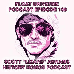Episode 108 - Scott "Lizard" Abrams @historyhomospod