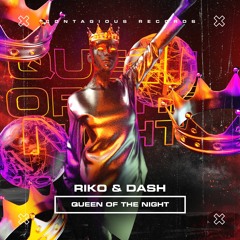 [CR0210] Riko & Dash - Queen Of The Night (OUT NOW)