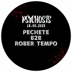 PECHETE B2B ROBER TEMPO PSYCHOSIS X TECHNOPOLIS 4.0 18/03/23