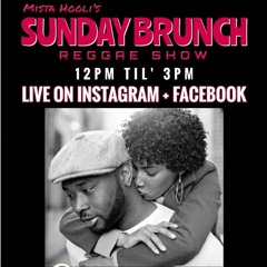 REGGAE LOVE ZONE - PART 2 (Sunday Brunch)