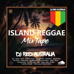 Island Reggae MixTpae Playlist