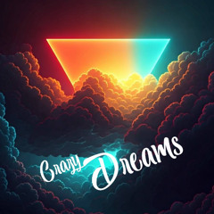 Crazy Dreams (Original Mix)