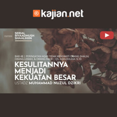 1749. Kesulitannya Menjadi Kekuatan Besar - Ustadz Muhammad Nuzul Dzikri, Lc.