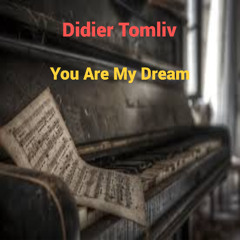 You are My Dream