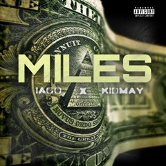 Miles w/@kidmay