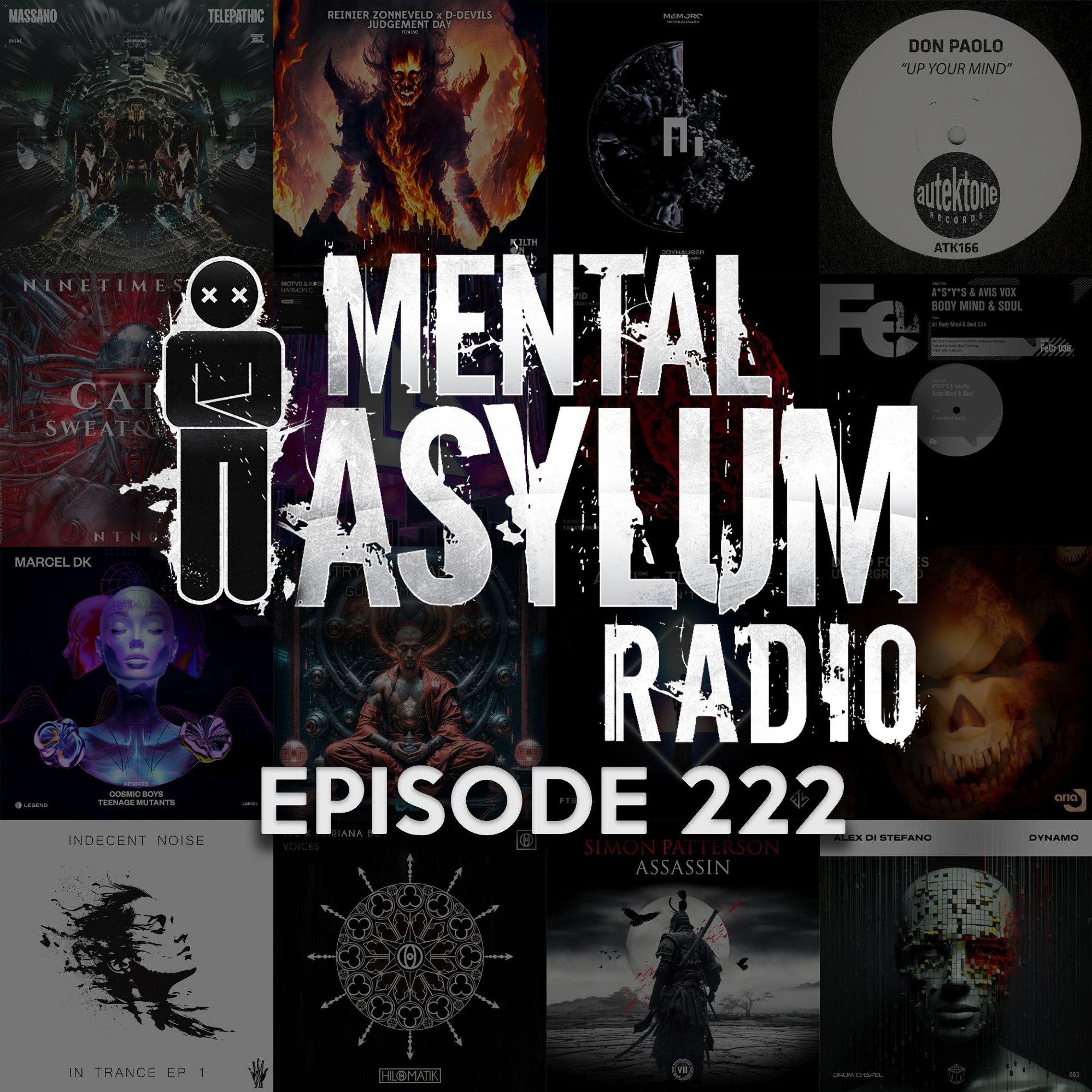 Indecent Noise - Mental Asylum Radio 222