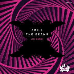 Lui Danzi - Spill The Beans