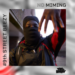 9th Street Beezy - No Miming