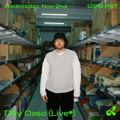 Billy Caso Live* @ Dublab / Los Angeles / 02.11.2022