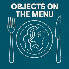 Objects on the menu (feat. 5K)