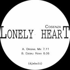 B - Cosenza - Lonely Heart (Djebali remix)