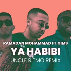 YA HABIBI-RAMADAN & GIMS (UNCLE RITMO REMIX) Filtered