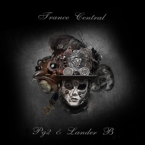 Pg2 & Lander B - Trance Central (Version 2024)