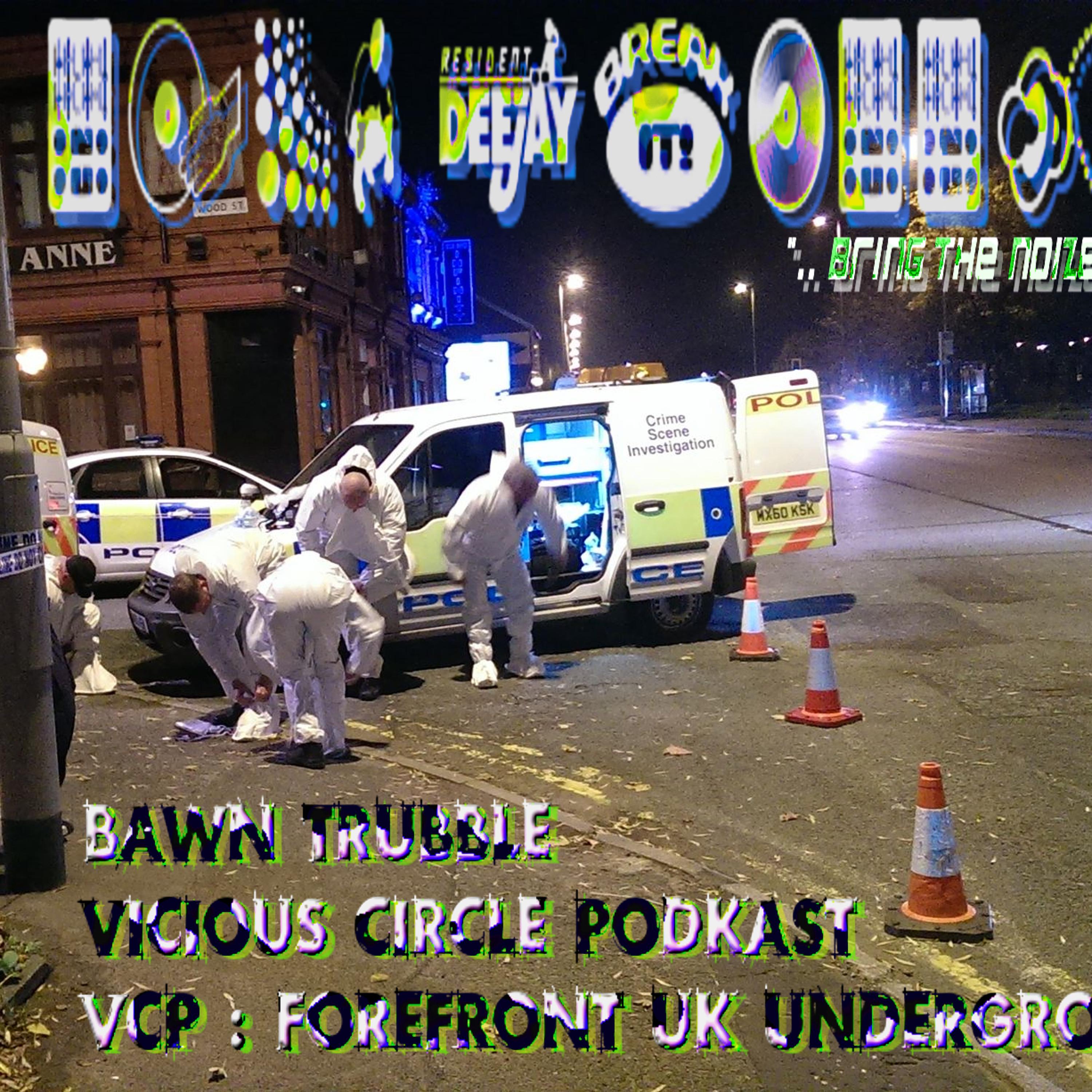 BAWN TRUBBLE : VICIOUS CIRCLE PODKAST