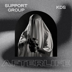 Support Group & kds - Afterlife