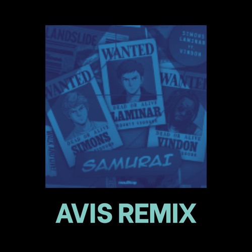 Samurai - Simons, Laminar feat. Vindon (AVIS REMIX)