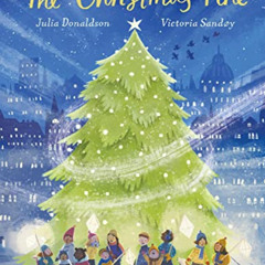 GET KINDLE 📙 The Christmas Pine by  Julia Donaldson &  Victoria Sandoy EBOOK EPUB KI