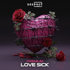 Premium - Love Sick