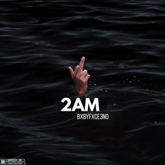 2AM  (prod.by wooskii2k)