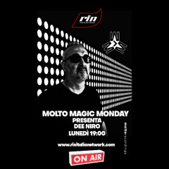 Molto Magic Monday - Guest Mix by Dee Niro [RIN Radio Italia Network]